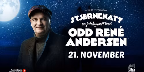 Stjernenatt \u2013 en julekonsert med Odd Ren\u00e9 Andersen