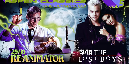 Aspen Classics Vol.5 Halloweenspecial: Re-Animator + The Lost Boys