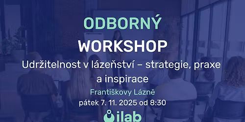 Odborn\u00fd workshop: Udr\u017eitelnost v l\u00e1ze\u0148stv\u00ed \u2013 strategie, praxe a inspirace