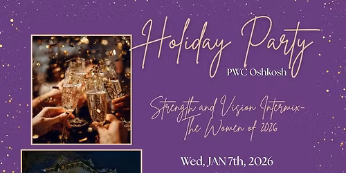 PWC Holiday Party at the Doe House: Strength and Vision Intermix- the Women of 2026!