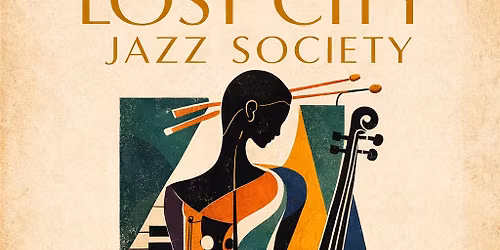 LOST CITY JAZZ SOCIETY - APRIL EDITION