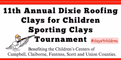 11th Annual Dixie Roofing Clays for Children Sporting Clays Tournament