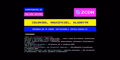 Konferencja "Cz\u0142owiek, nauczyciel, algorytm. Edukacja w erze sztucznej inteligencji"