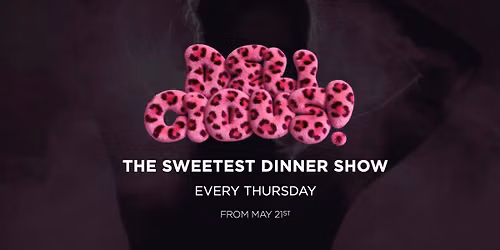 DELICIOUS - THE SWEETEST DINNER SHOW \ud83d\udc8b