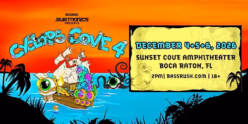 Bassrush Presents: Cyclops Cove 4 on December 5, 2026 at Sunset Cove Amphitheater (18+)