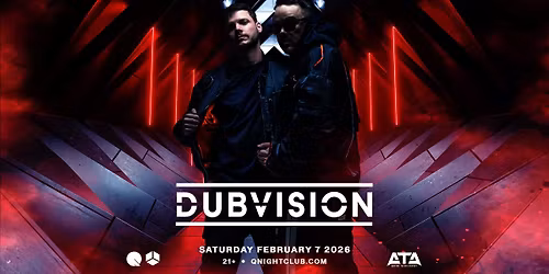DUBVISION @ Q NIGHTCLUB
