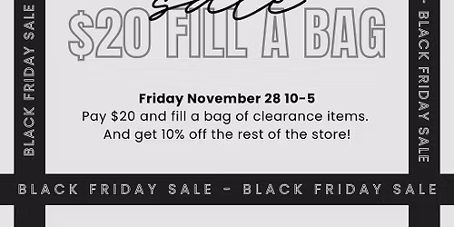 BLACK FRIDAY FILL A BAG SALE