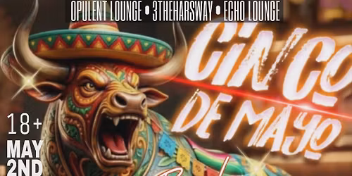 Dj chose Cinco de Mayo Taurus bash