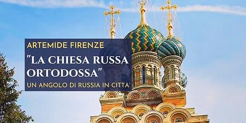 La Chiesa Russa Ortodossa, un angolo di Russia in citt\u00e0