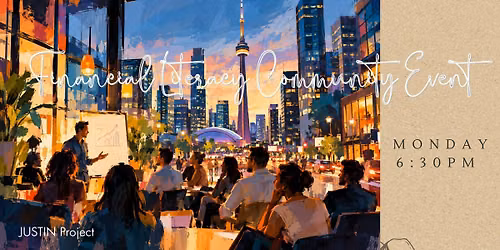 OCT 19,MON, DT Toronto, Financial Literacy Community Networking Event