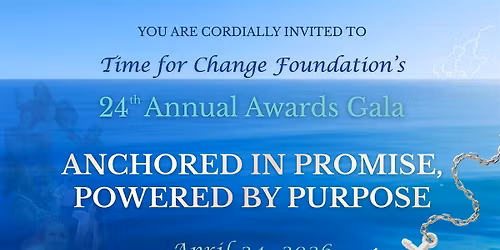 Time for Change Foundation\u2019s 24th Annual Awards Gala
