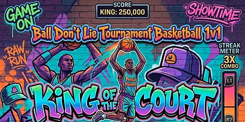 Ball Don\u2019t Lie 1v1 Basketball Tournament