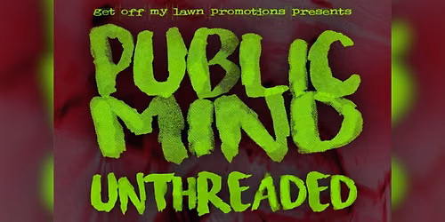 Public Mind\/Unthreaded\/Hudson Adrift\/Pale Blood