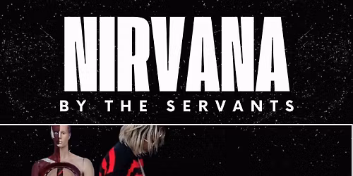 The Servants, a Nirvana tribute, @ Kid\u2019s!! 