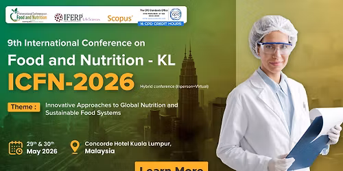 9th International Conference on Food and Nutrition - KL (ICFN-2026)