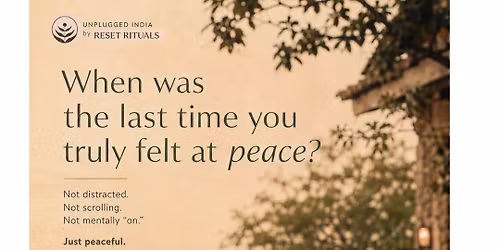 Unplugged India by ResetRituals