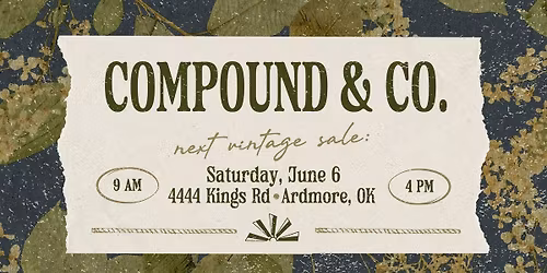 Compound & Co. Summer Vintage & Antiques Sale
