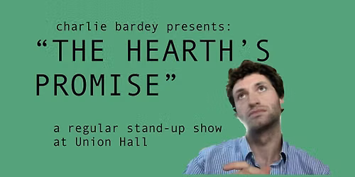 Charlie Bardey Presents The Hearth's Promise - Part I The Bidden Path