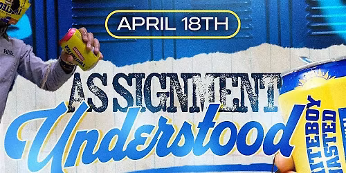 ASSIGNMENT UNDERSTOOD: WhiteBoy Wasted