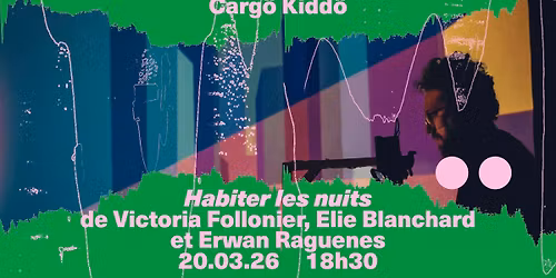 Carg\u00f6 Kidd\u00f6 I "Habiter les nuits" de Victoria Follonier et Elie Blanchard sur une musique d'Erwan