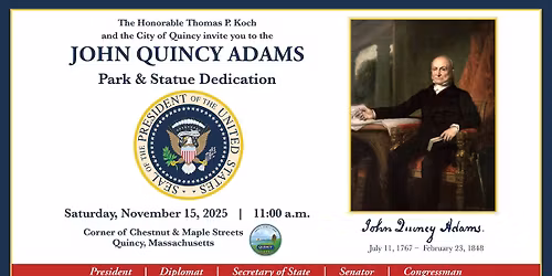 John Quincy Adams Park & Statue Dedication