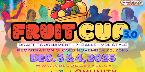 VDL Presents: Fruit Cup 3.0