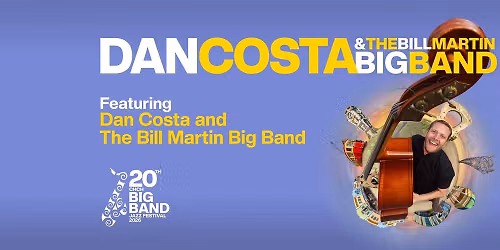 Dan Costa and The Bill Martin Big Band