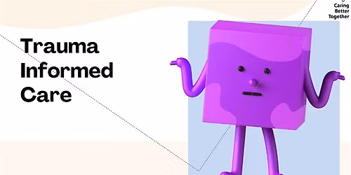 Trauma-Informed Care for UHT Staff Working into Cancer Services