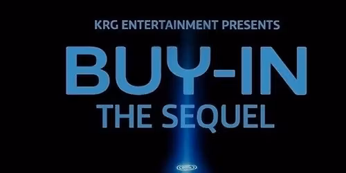 BUY-IN: The Sequel