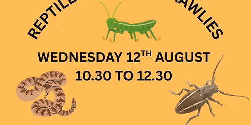 CREEPY CRAWLIES & REPTILE DAY
