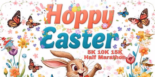 Hoppy Easter 5k, 10k, 15k, Half Marathon
