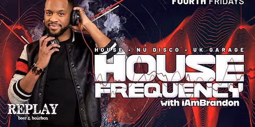 House Frequency with iAmBrandon