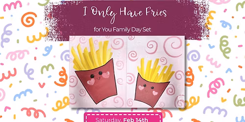 I Only Have Fries for You Family Day Set