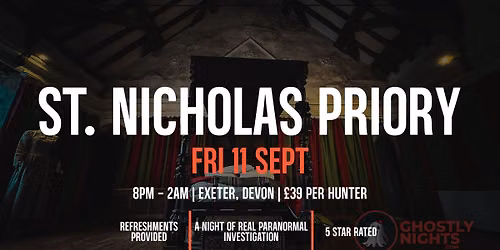 The Monks Never Left - A Night at St. Nicholas Priory
