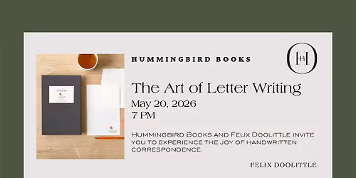 Hummingbird Books x Felix Doolittle: The Art of Letter Writing