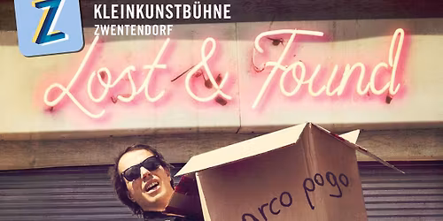 Kleinkunstb\u00fchne Zwentendorf | MARCO POGO - "Lost & Found""