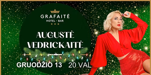 AUGUST\u0116 VEDRICKAIT\u0116 | Grafait\u0117 | Koncertas \u0160iauliuose \ud83c\udf84