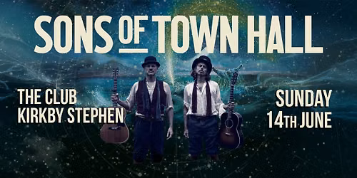 Sons of Town Hall - The Club, Kirkby Stephen