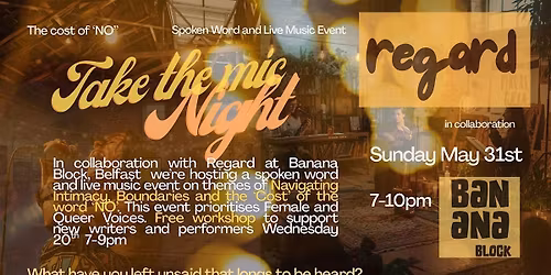 Take the Mic! - A Navigating Intimacy and Regard Belfast Collaboration