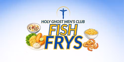 Holy Ghost Lenten Fish Fry's