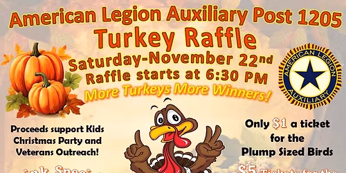 American Legion Post 1205 Annual Turkey Raffle!