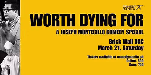 WORTH DYING FOR - Joseph Montecillo Comedy Special