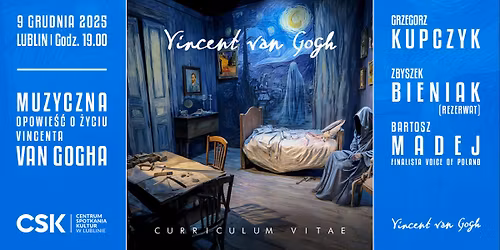 Vincent van Gogh: Curriculum Vitae \u2013 Vincent Piosenkami Malowany Lublin