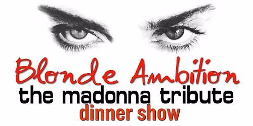 Blonde Ambition: Madonna Dinner Show