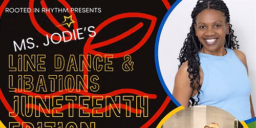 Ms. Jodie\u2019s Line Dance & Libations - Juneteenth Edition