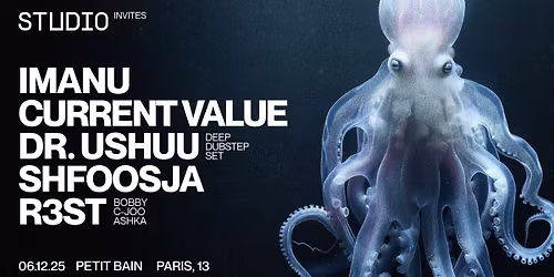STUDIO Invites IMANU, Current Value, Ushuu, Shfoosja & R3ST