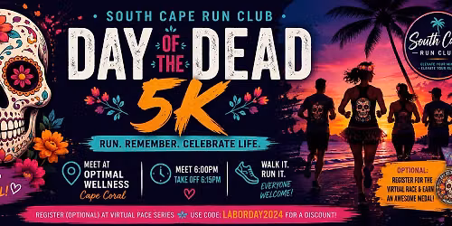 \ud83d\udc80\ud83c\udf3c DAY OF THE DEAD 5k w\/South Cape Run Club