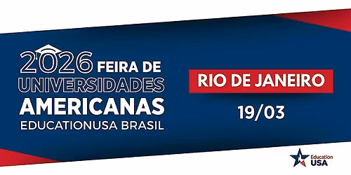 Feira EducationUSA Brasil 2026 - Rio de Janeiro