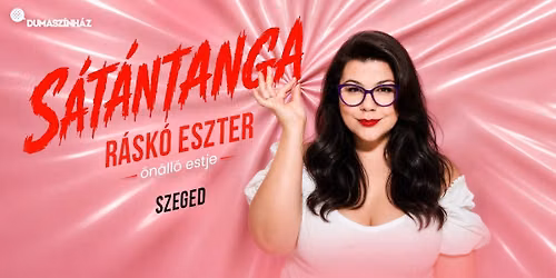R\u00e1sk\u00f3 Eszter \u00f6n\u00e1ll\u00f3 estje Szegeden! Mv. Ress Abig\u00e9l