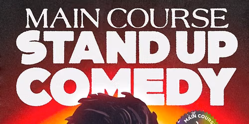 Main Course Comedy